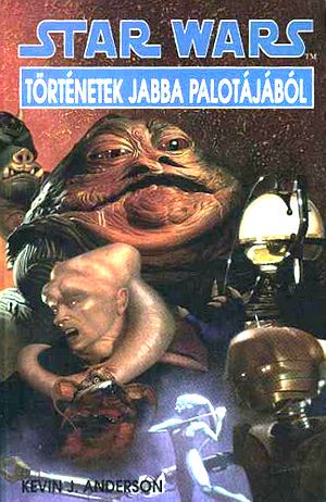 [Star Wars: Tales 03] • Történetek Jabba palotájából